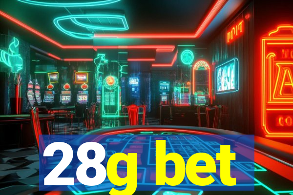 28g bet